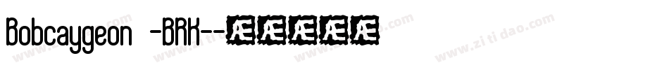 Bobcaygeon -BRK-字体转换